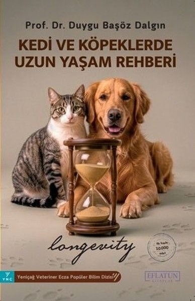 Duygu Başöz DalgınTierpflege BücherKedi ve Köpeklerde Uzun Yaşam Rehberi - Longevity
