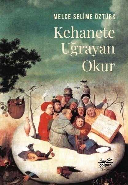Melce Selime ÖztürkDeneme KitaplarıKehanete Uğrayan Okur