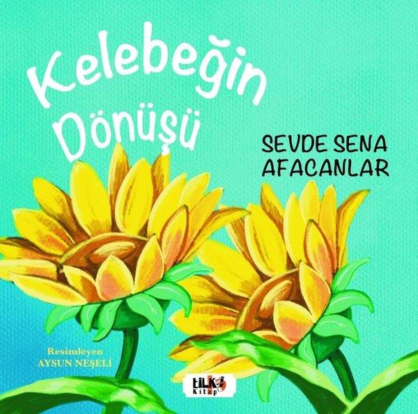 Sevde Sena AfacanlarÇocuk Gençlik RomanlarıKelebeğin Dönüşü