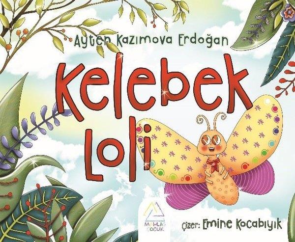 Ayten Kazimova ErdoğanEgitim Etkinlik KitaplariKelebek Loli