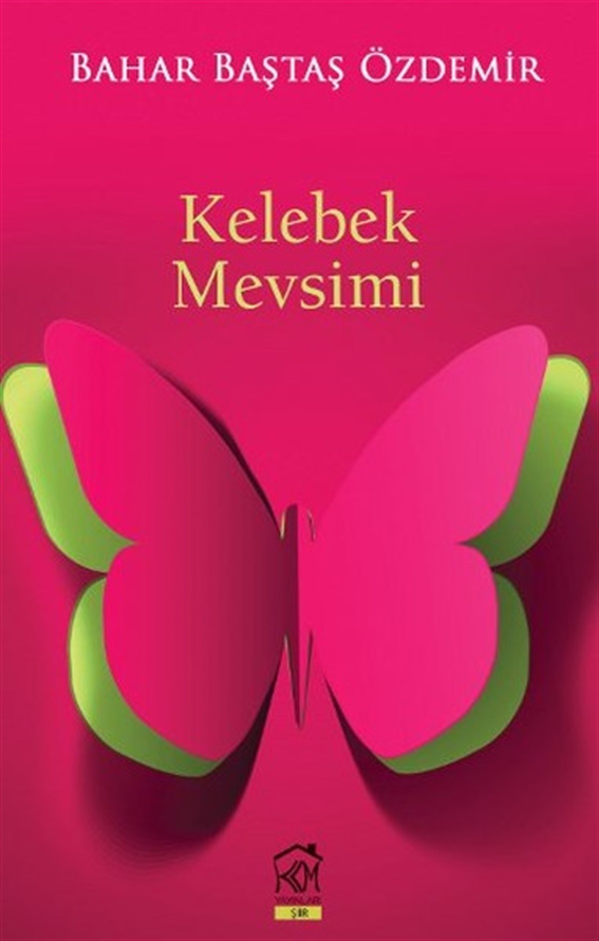 Bahar Baştaş ÖzdemirTürk ŞiiriKelebek Mevsimi