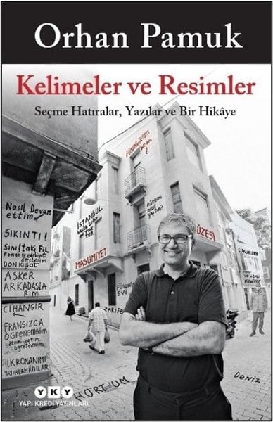 Orhan PamukAnı & Mektup & Günlük KitaplarıKelimeler ve Resimler - Seçme Hatıralar Yazılar ve Bir Hikaye