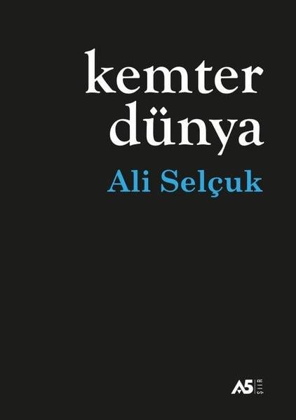 Ali SelçukTürkçe Şiir KitaplarıKemter Dünya