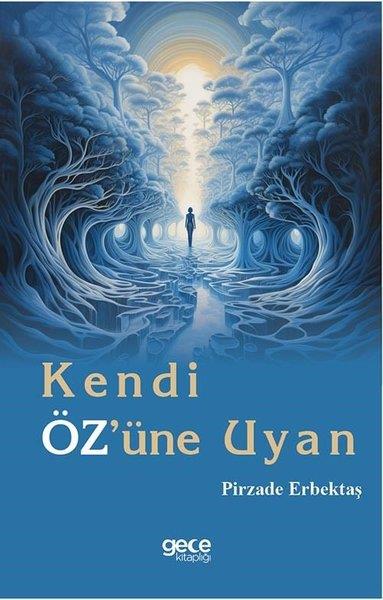 Pirzade ErbektaşKişisel Gelişim KitaplarıKendi Öz'üne Uyan