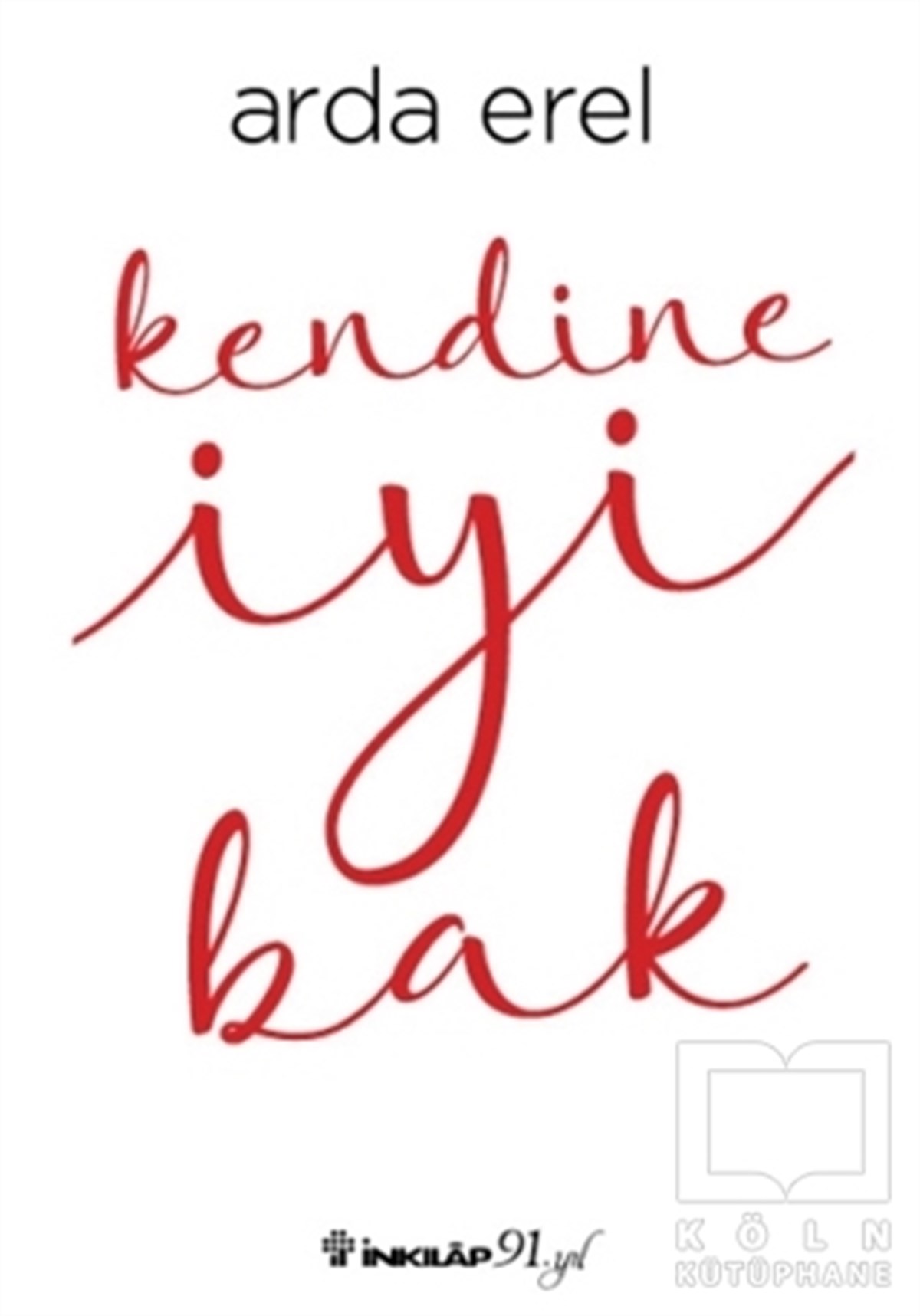Arda ErelDenemeKendine İyi Bak