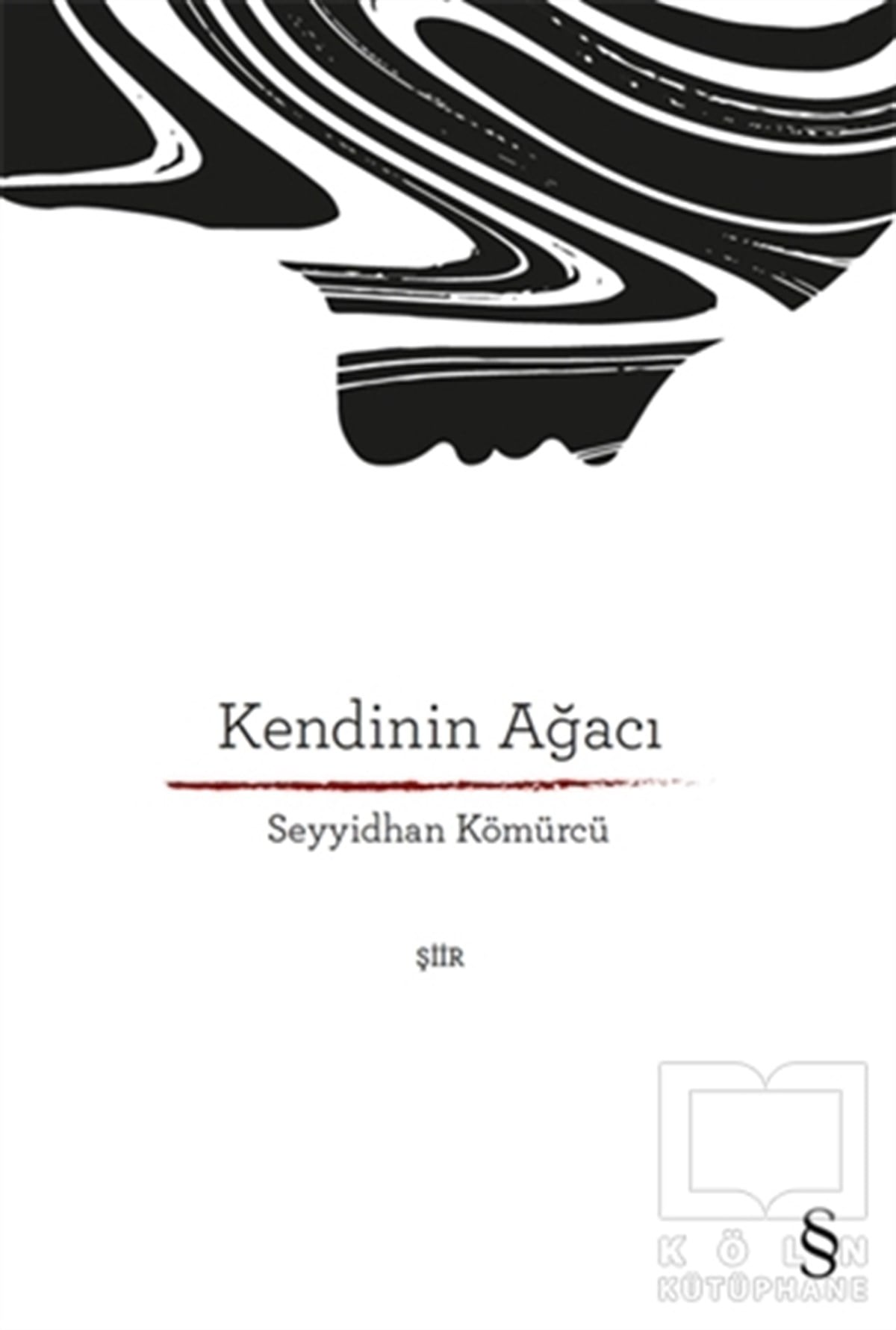Seyyidhan KömürcüTürkçe Şiir KitaplarıKendinin Ağacı