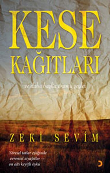 Zeki SevimHikaye (Öykü) KitaplarıKese Kağıtları