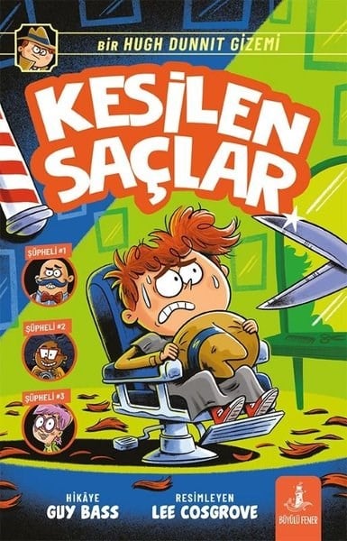 Guy BassÇocuk Gençlik RomanlarıKesilen Saçlar - Bir Hugh Dunnıt Gizemi