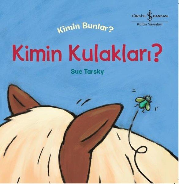 Sue TarskyOkul Öncesi Öykü KitaplarıKimin Kulakları?