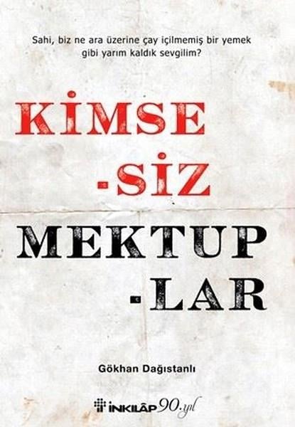 Gökhan DağıstanlıAşk Kitapları & Aşk RomanlarıKimsesiz Mektuplar