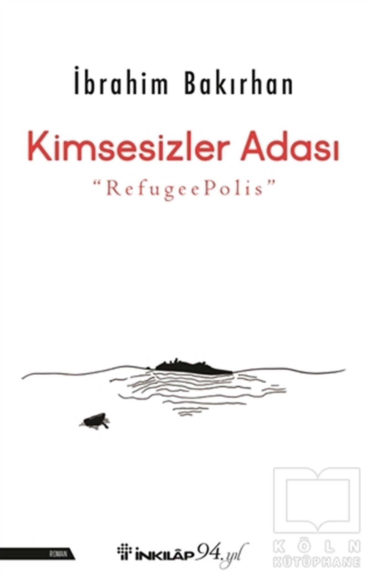İbrahim BakırhanAksiyon Kitapları & Macera KitaplarıKimsesizler Adası