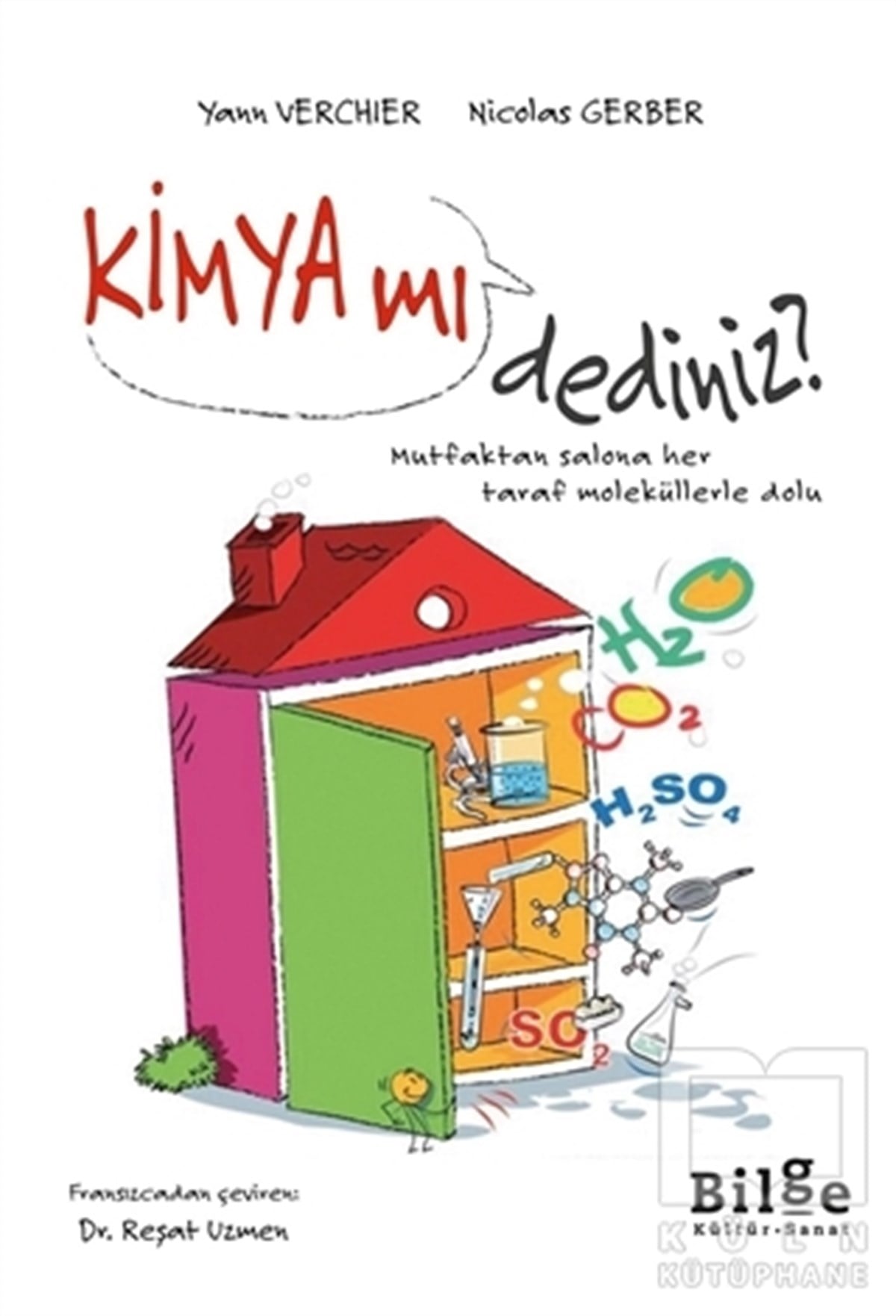 Yann VerchierPopüler Bilim KitaplarıKimya mı Dediniz?