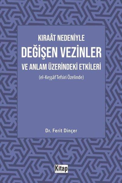 Ferit DinçerIslamische BücherKıraat Nedeniyle Değişen Vezinler ve Anlam Üzerindeki Etkileri