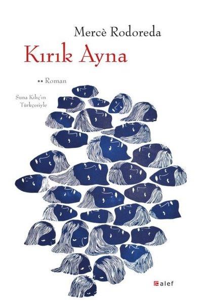 Merce RodoredaTürkische RomaneKırık Ayna