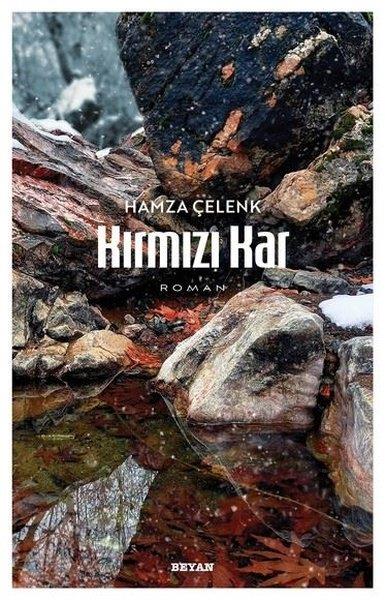 Hamza ÇelenkTürk RomaniKırmızı Kar