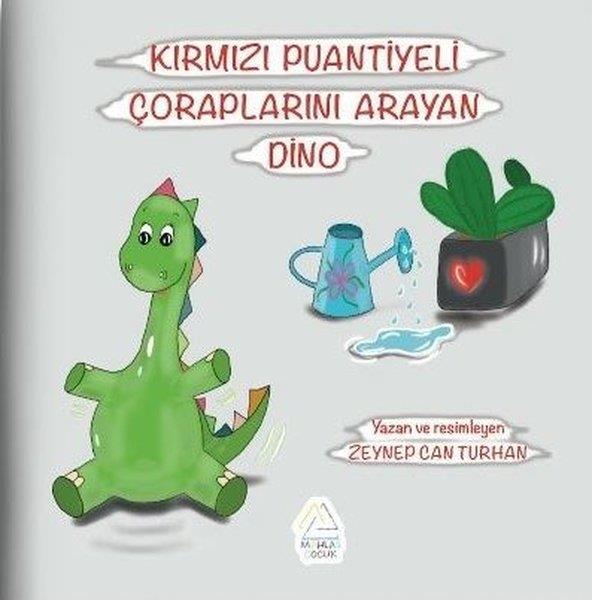 Zeynep Can TurhanEgitim Etkinlik KitaplariKırmızı Puantiyeli Çoraplarını Arayan Dino