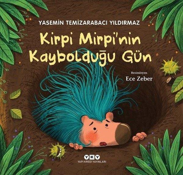 Yasemin Temizarabacı YıldırmazKinder RomaneKirpi Mirpi’nin Kaybolduğu Gün