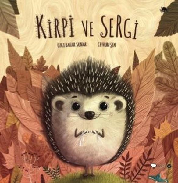 Özge Bahar SunarÇocuk Hikaye KitaplarıKirpi ve Sergi