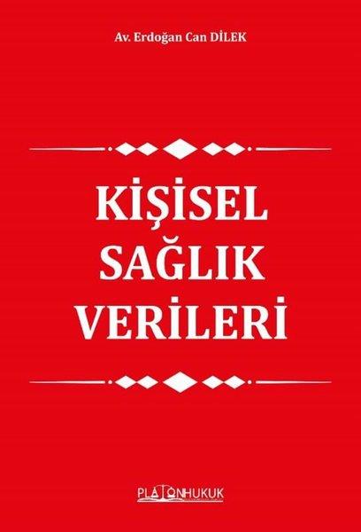 Erdoğan Can DilekHukuk Üzerine KitaplarKişisel Sağlık Verileri