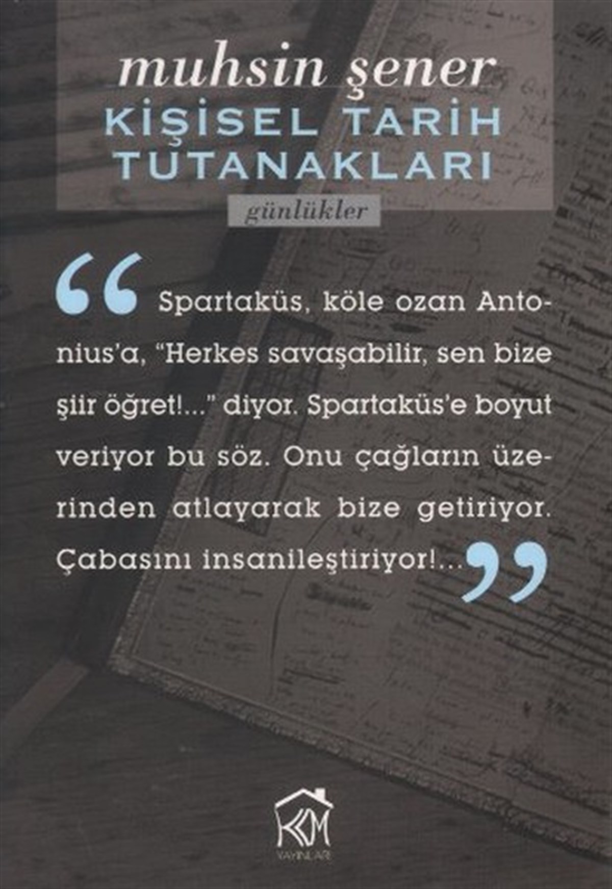 Muhsin ŞenerAnı & Mektup & Günlük KitaplarıKişisel Tarih Tutanakları