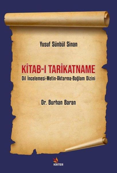 Burhan BaranTürkçe Dil Bilim KitaplarıKitab-ı Tarikatname: Dil İncelemesi - Metin-Aktarma - Bağlam Dizini