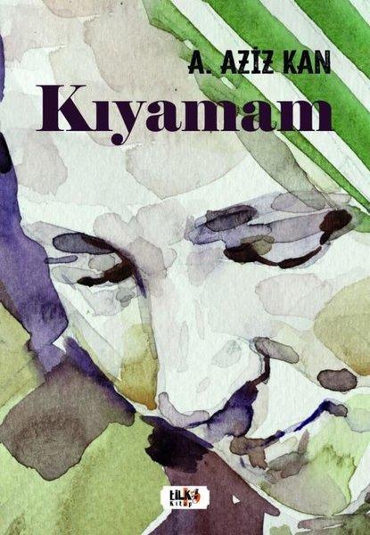 A. Aziz KanHikaye (Öykü) KitaplarıKıyamam