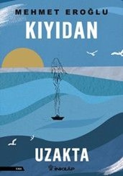 Mehmet EroğluTürk RomaniKıyıdan Uzakta