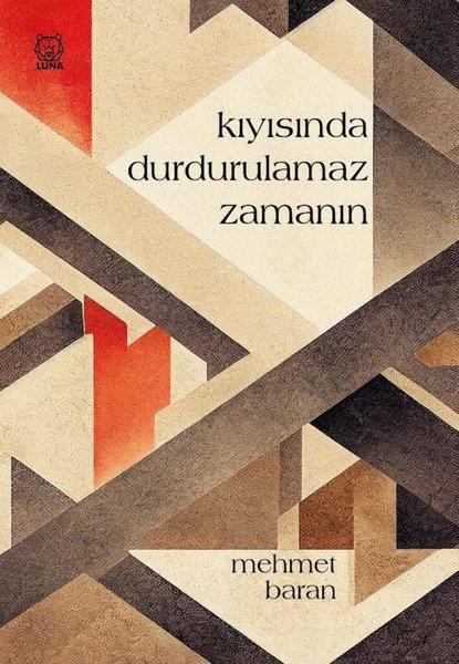 Mehmet BaranTürk ŞiiriKıyısında Durdurulamaz Zamanın