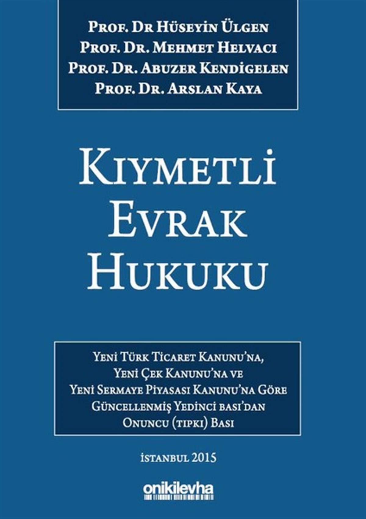 Hüseyin ÜlgenHukuk Üzerine KitaplarKıymetli Evrak Hukuku
