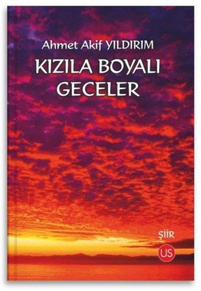 Ahmet Akif YıldırımTürkçe Şiir KitaplarıKızıla Boyalı Geceler