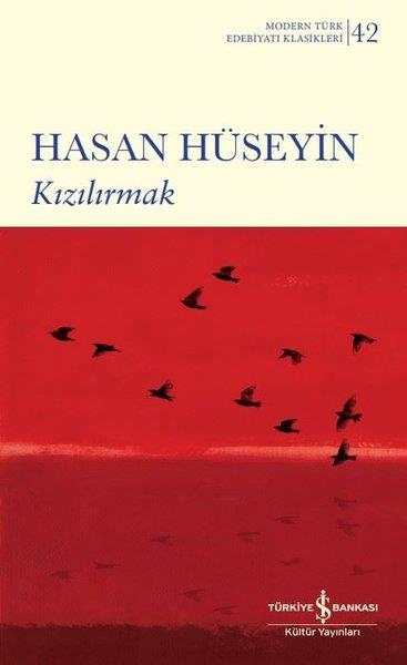 Hasan HüseyinTürk KlasikKızılırmak - Modern Türk Edebiyatı Klasikleri 42