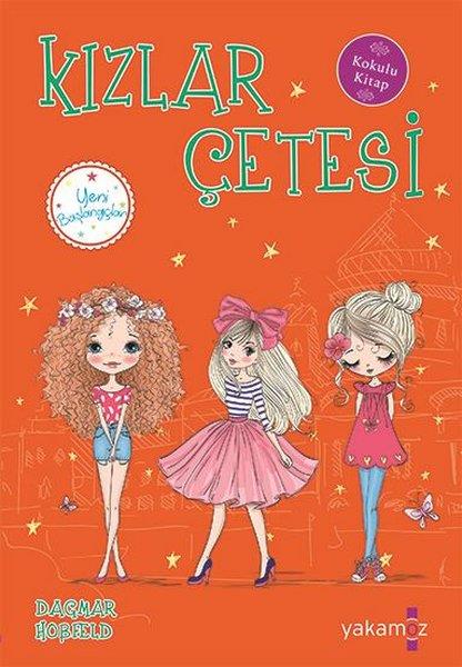 Dagmar HobfeldKinder RomaneKızlar Çetesi 5 - Yeni Başlangıçlar