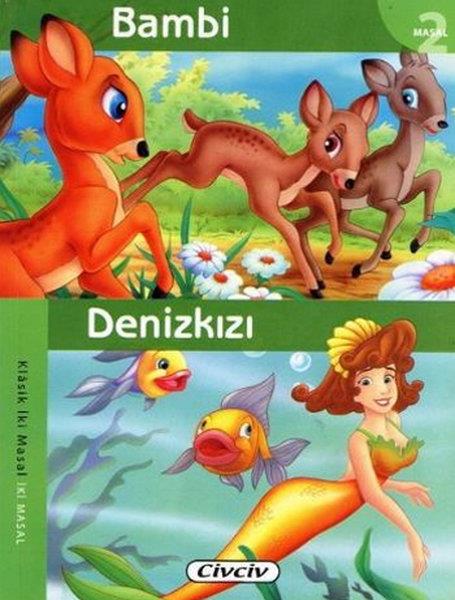 KolektifOkul Öncesi Masal KitaplarıKlasik 2 Masal Dizisi - Bambi/Denizkızı