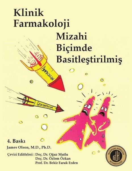 James OlsonTıpKlinik Farmakoloji Mizahi Biçimde Basitleştirilmiş