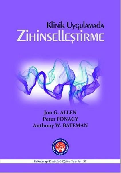 Seda YelkenerAndereKlinik Uygulamada Zihinselleştirme