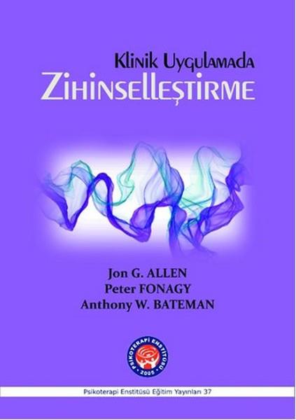 Seda YelkenerAndereKlinik Uygulamada Zihinselleştirme