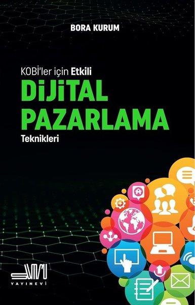 Bora KurumPazarlama, Reklamcılık ve Satış KitaplarıKobiler İçin Etkili Dijital Pazarlama Teknikleri