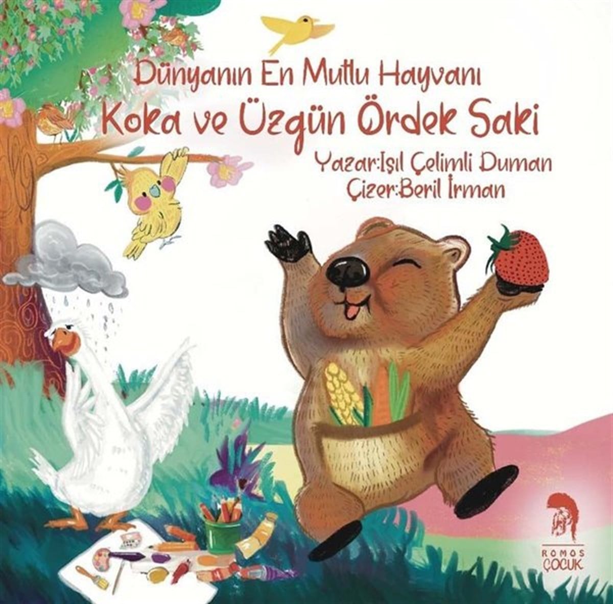 Işıl Çelimli DumanEgitim Etkinlik KitaplariKoka ve Üzgün Ördek Saki - Dünyanın En Mutlu Hayvanı