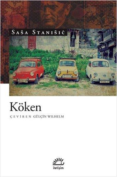 Sasa StanisicTürkçe RomanlarKöken