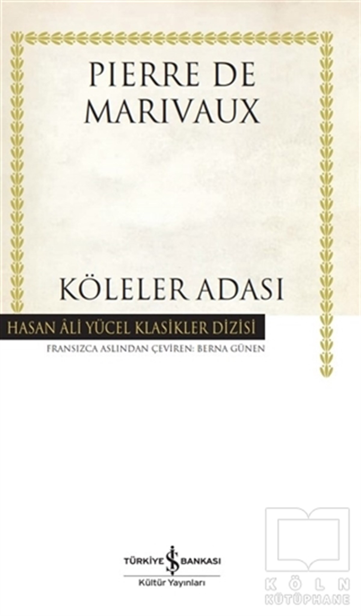 Pierre de MarivauxTürkçe RomanlarKöleler Adası (Ciltli)