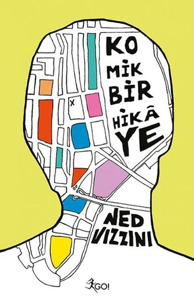Ned VizziniDünya RomanKomik Bir Hikaye
