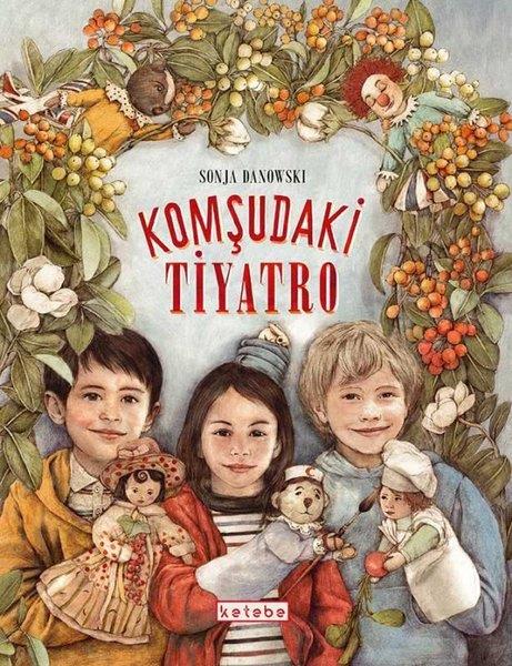 Sonja DanowskiKindergeschichtenKomşudaki Tiyatro