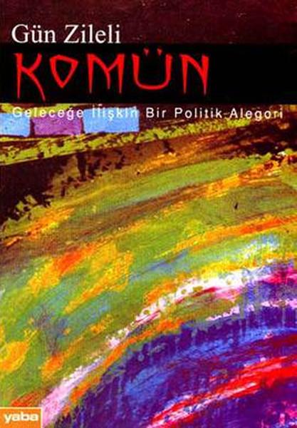 Gün ZileliTürk Edebiyatı KitaplarıKomün