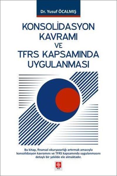 Yusuf ÖcalmışEğitimKonsolidasyon Kavramı ve TFRS Kapsamında Uygulanması