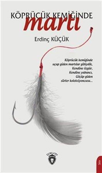 Erdinç KüçükTürkçe Şiir KitaplarıKöprücük Kemiğinde Martı