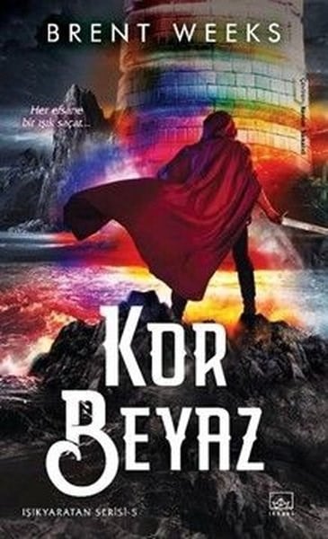 Brent WeeksFantastik Kitaplar & Fantastik RomanlarKor Beyaz: Işıkyaratan Serisi - 5