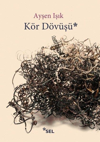 Ayşen IşıkGeschichten Kör Dövüşü