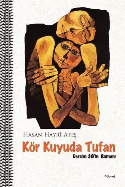 Hasan Hayri AteşTürkische RomaneKör Kuyuda Tufan