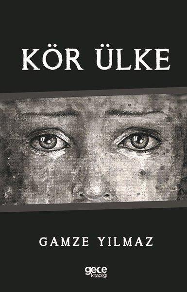 Gamze YılmazTürkiye RomanKör Ülke
