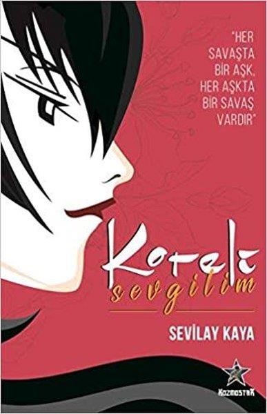 Sevilay KayaTürkçe RomanlarKoreli Sevgilim